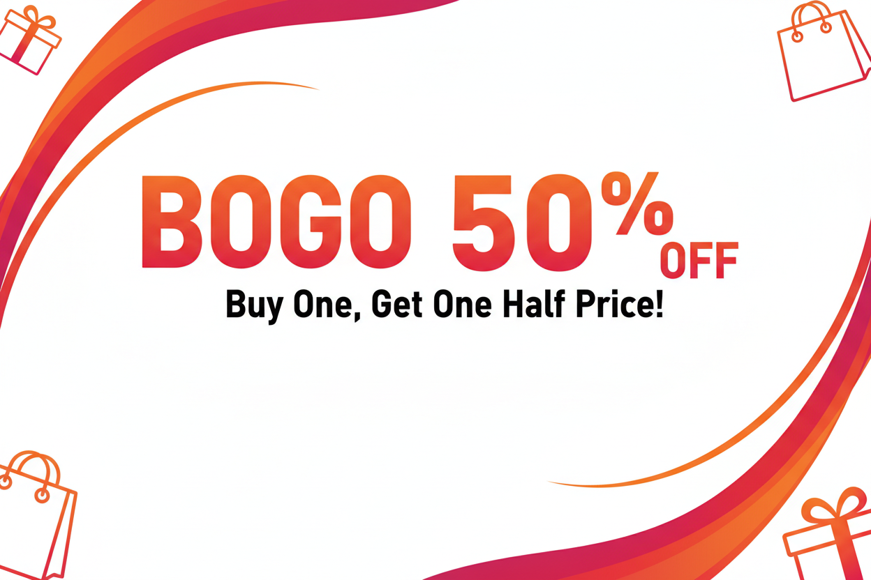 BOGO 50% OFF: Buy One, Get One Half Price! white background 